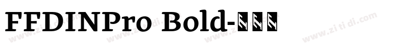FFDINPro Bold字体转换